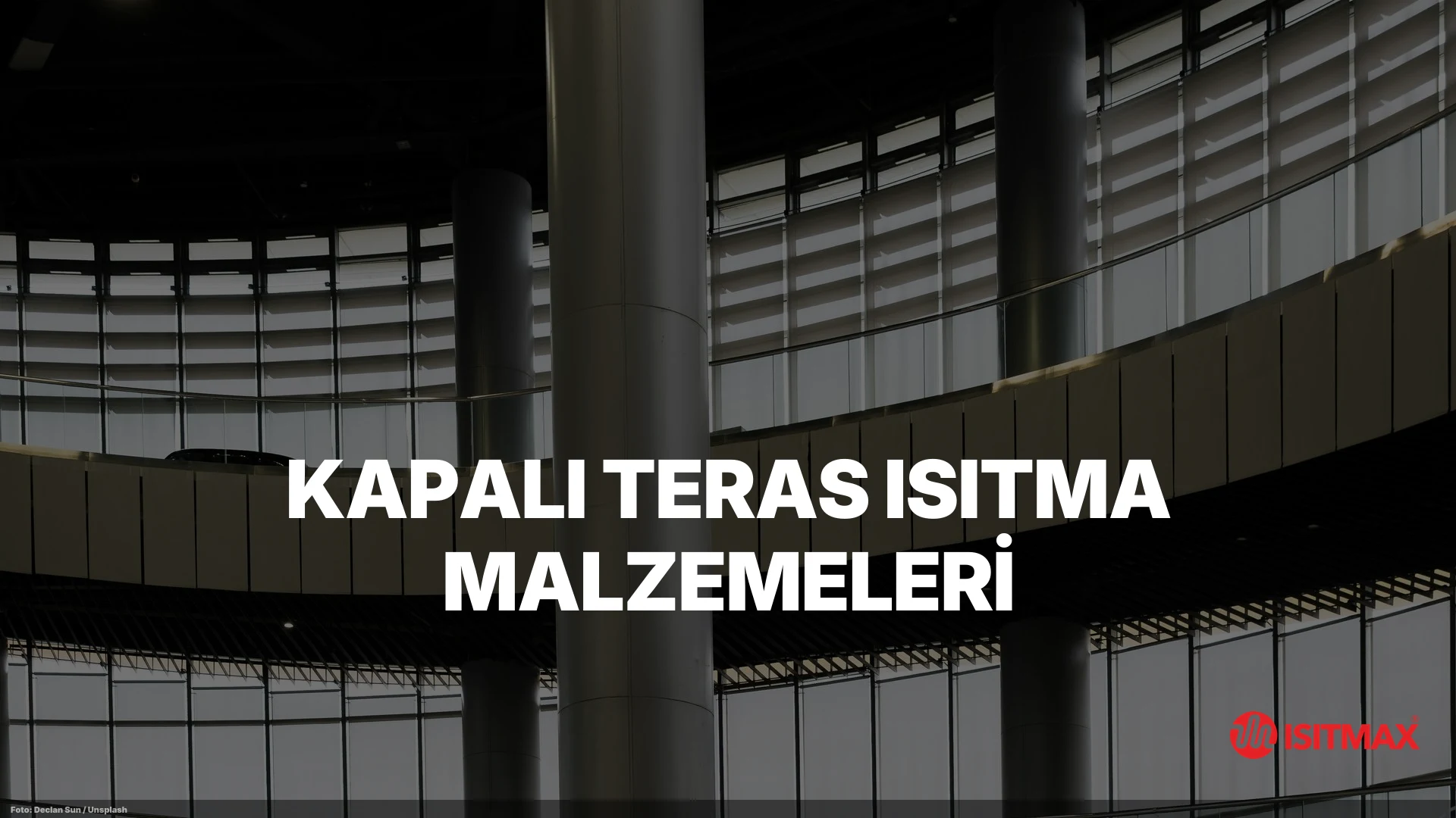 Kapalı Teras Isıtma Malzemeleri — Kapalı Teras Isıtma Malzemeleri