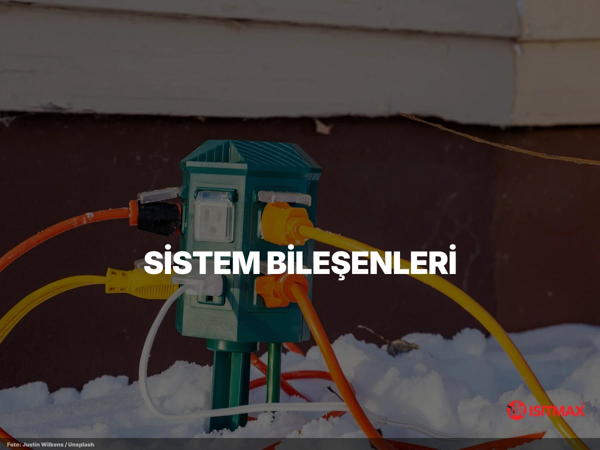 Elektrik İle Yol Isıtma Sistemi — Sistem Bileşenleri: Kablo, Şilte ve Kontrol Paneli