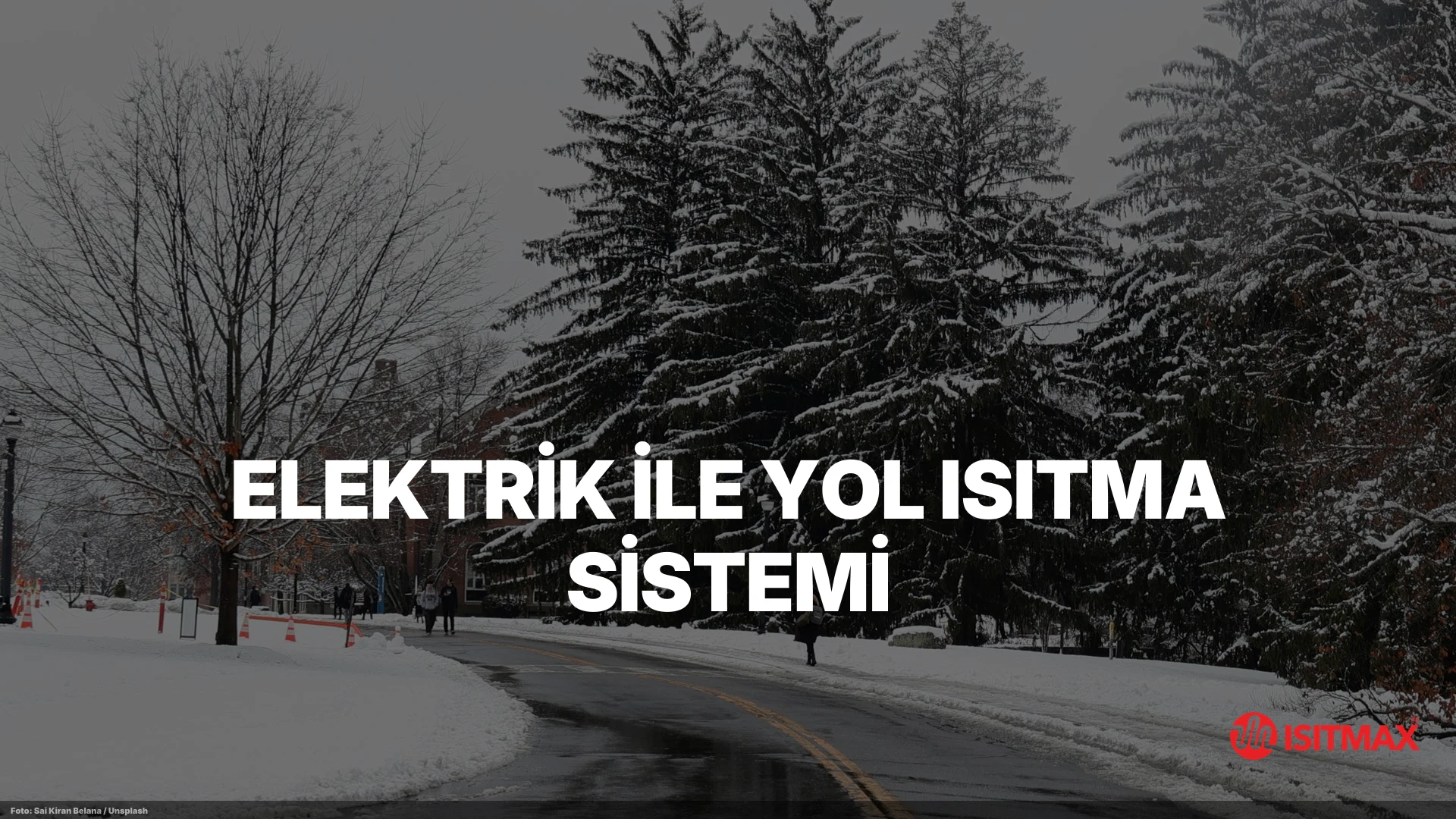 Elektrik İle Yol Isıtma Sistemi — Elektrik İle Yol Isıtma Sistemi