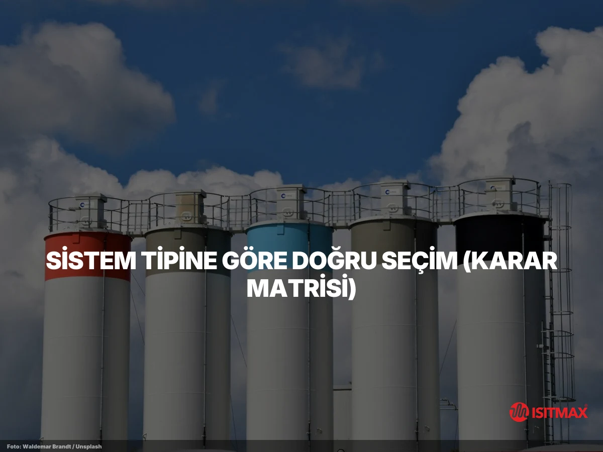 Tank ve Varil Isıtma İçin Son Teknoloji Ürünü Çözümler — Sistem Tipine Göre Doğru Seçim (Karar Matrisi)