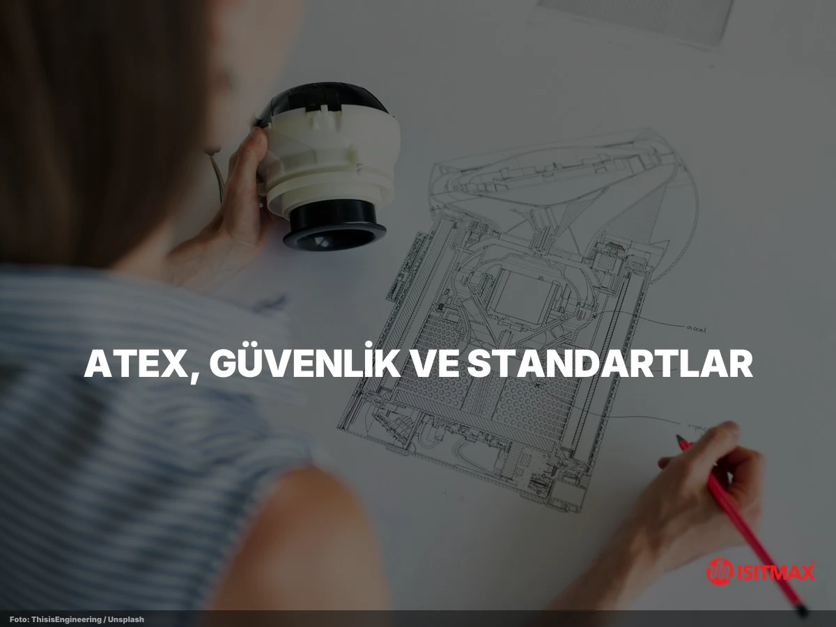Tank ve Varil Isıtma İçin Son Teknoloji Ürünü Çözümler — ATEX, Güvenlik ve Standartlar