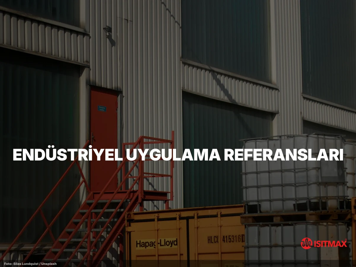 Tank ve Varil Isıtma İçin Son Teknoloji Ürünü Çözümler — Endüstriyel Uygulama Referansları