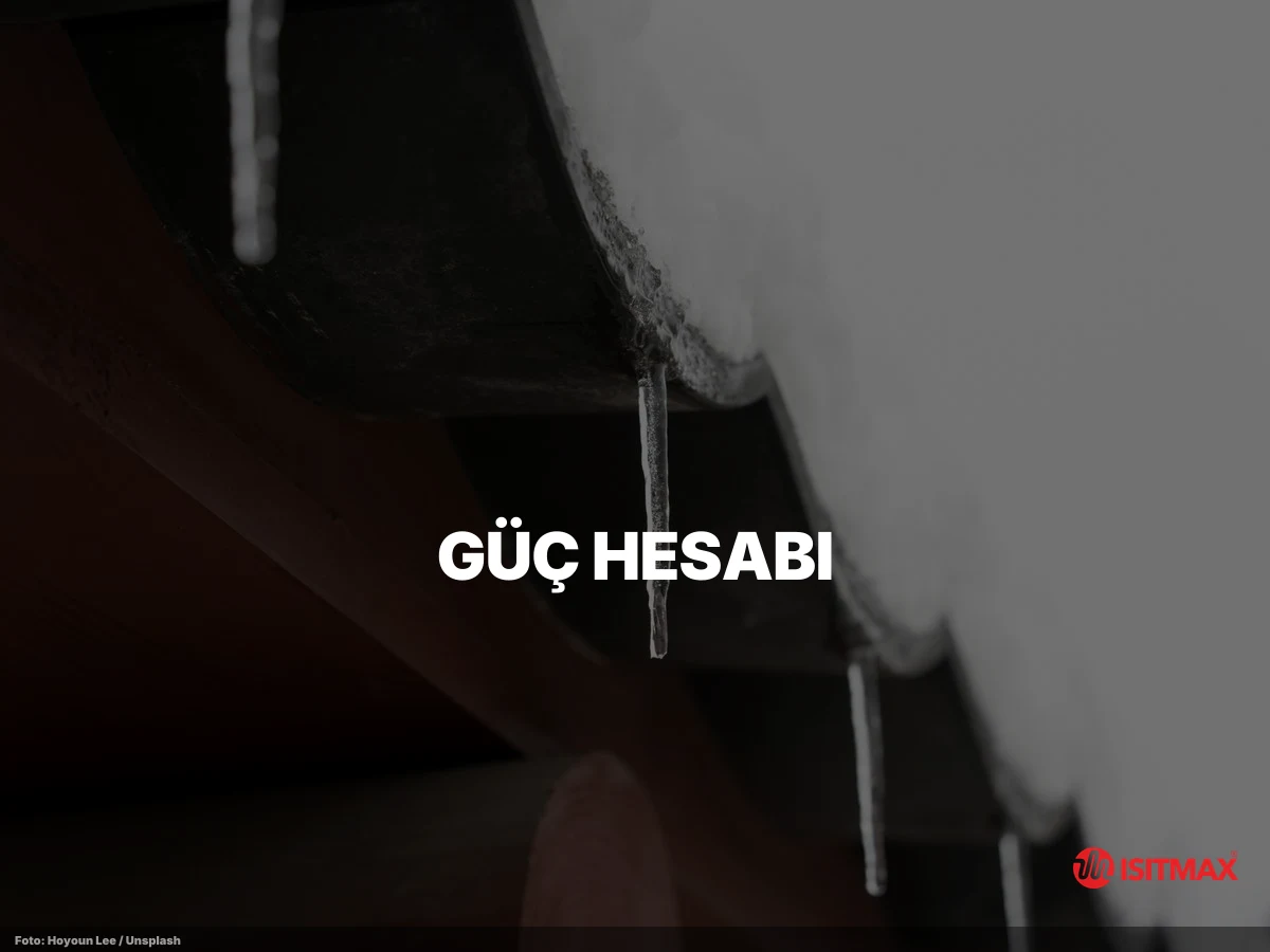 Çatı Isıtma Sistemleri ve Çatı Koruması — Güç Hesabı: W/m² ve Kar Yükü Faktörü