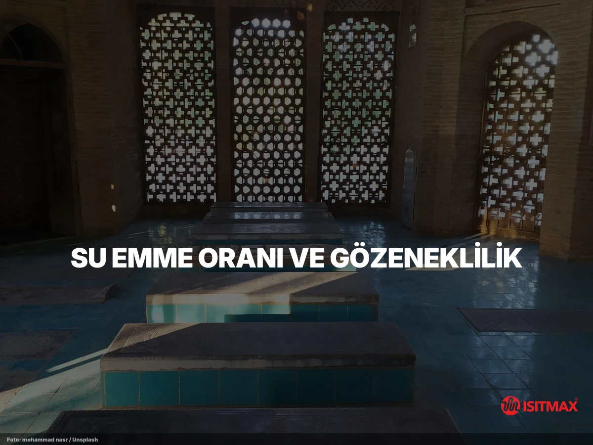 Hamam Mermeri Neye Göre Seçilmelidir? — Su Emme Oranı ve Gözeneklilik: Islak Hacimdeki Asıl Sınav
