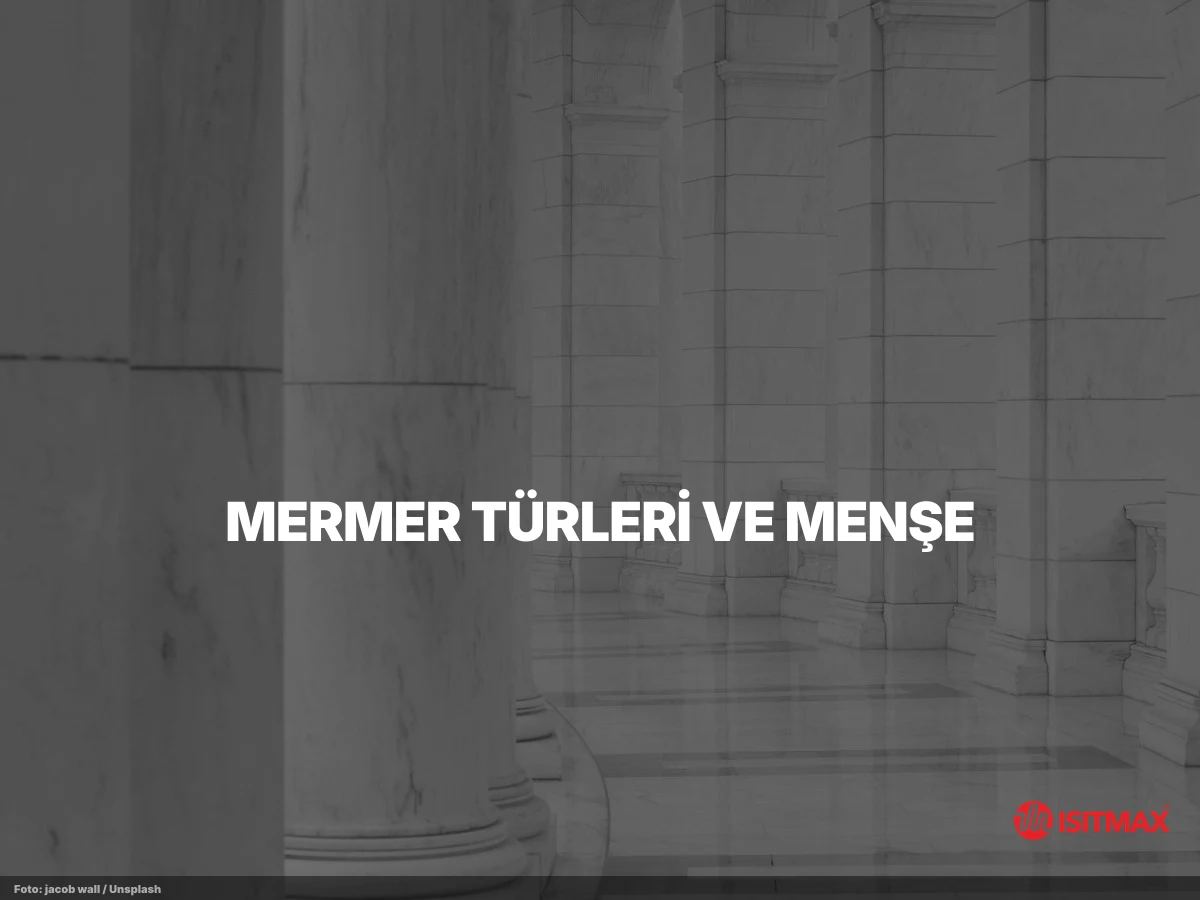 Hamam Mermeri Neye Göre Seçilmelidir? — Mermer Türleri ve Menşe: Hangi Taş Nereye Uygun?