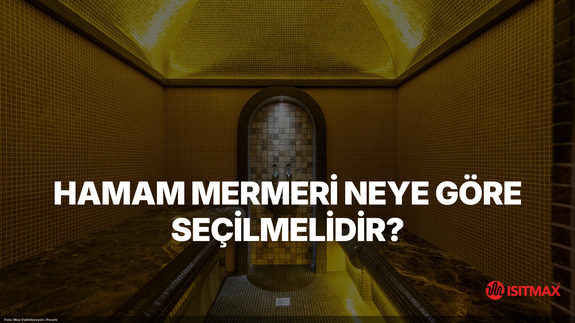 Hamam Mermeri Neye Göre Seçilmelidir? — Hamam Mermeri Neye Göre Seçilmelidir?