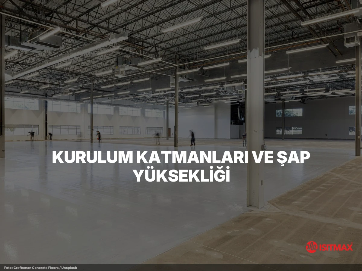 Parke ve Zemin Altı Isıtma Sistemleri — Kurulum Katmanları ve Şap Yüksekliği