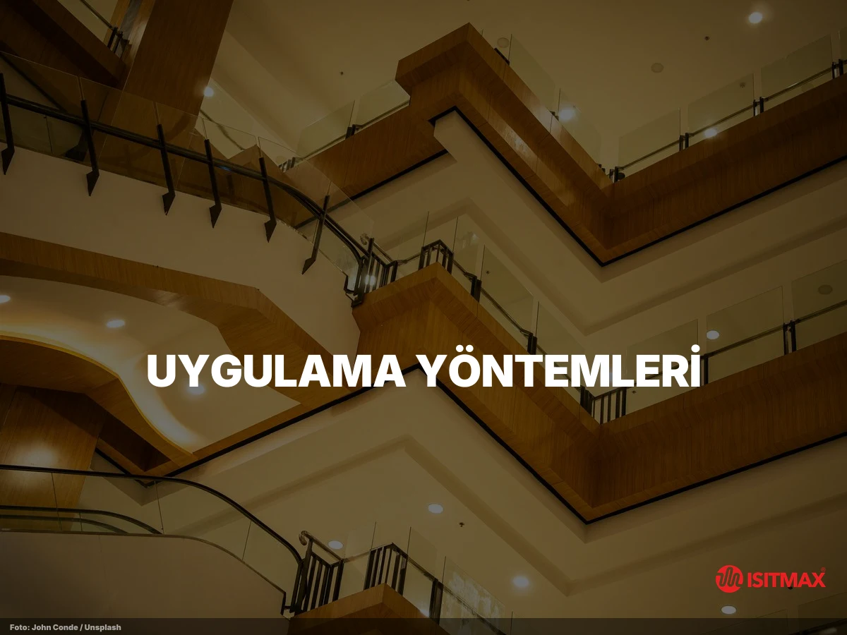 Beton Altı Isıtma Sistemleri — Uygulama Yöntemleri: Tüm Yüzey ve Teker İzi