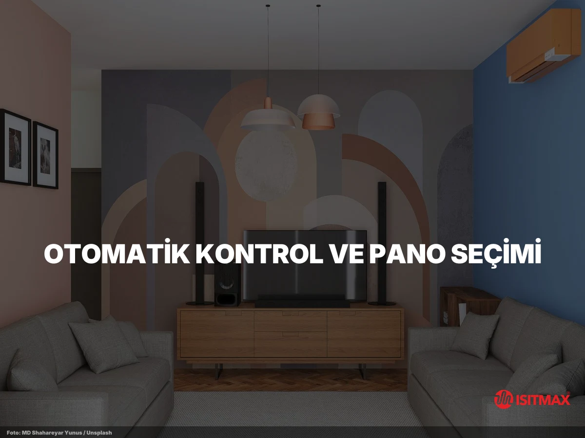 Beton Altı Isıtma Sistemleri — Otomatik Kontrol ve Pano Seçimi