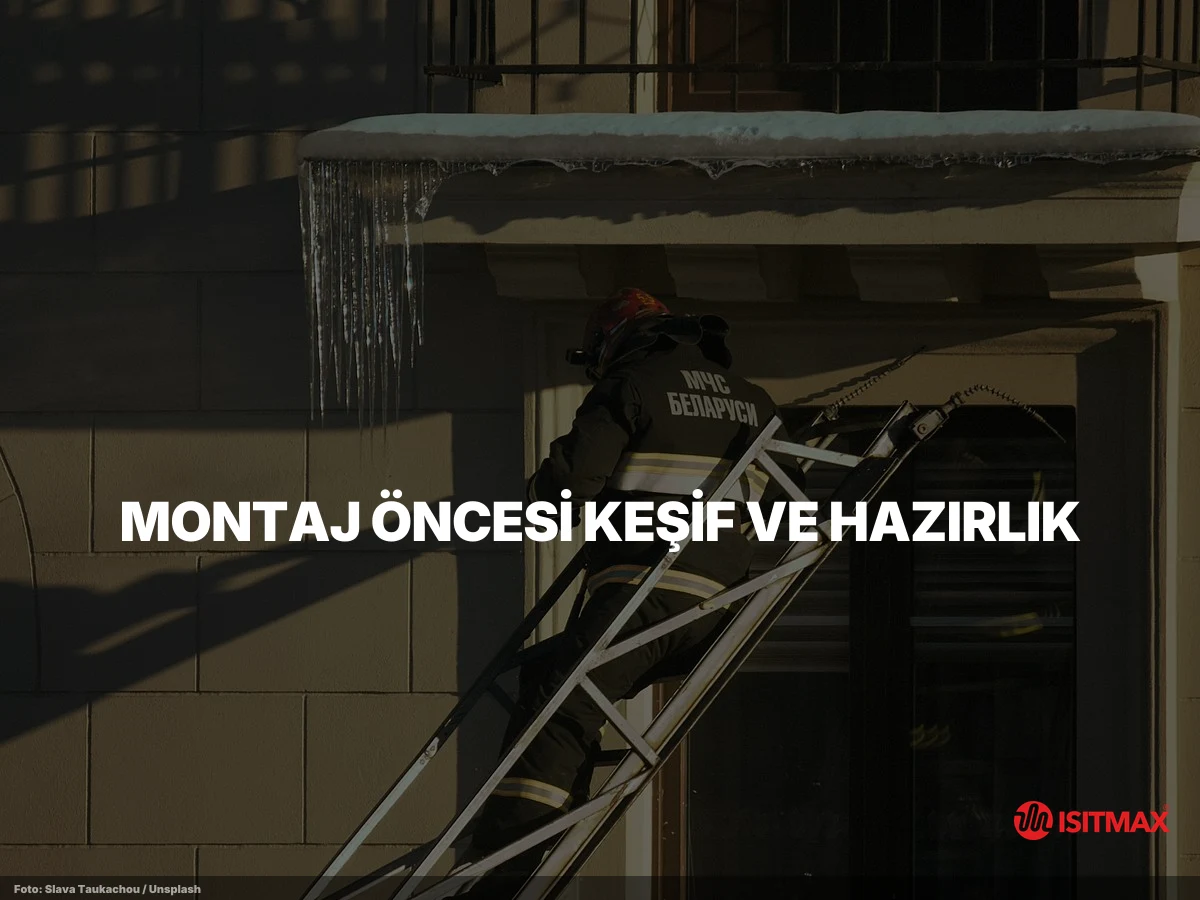 Çatı Isıtma Oluk Montajı Nasıl Yapılır? — Montaj Öncesi Keşif ve Hazırlık