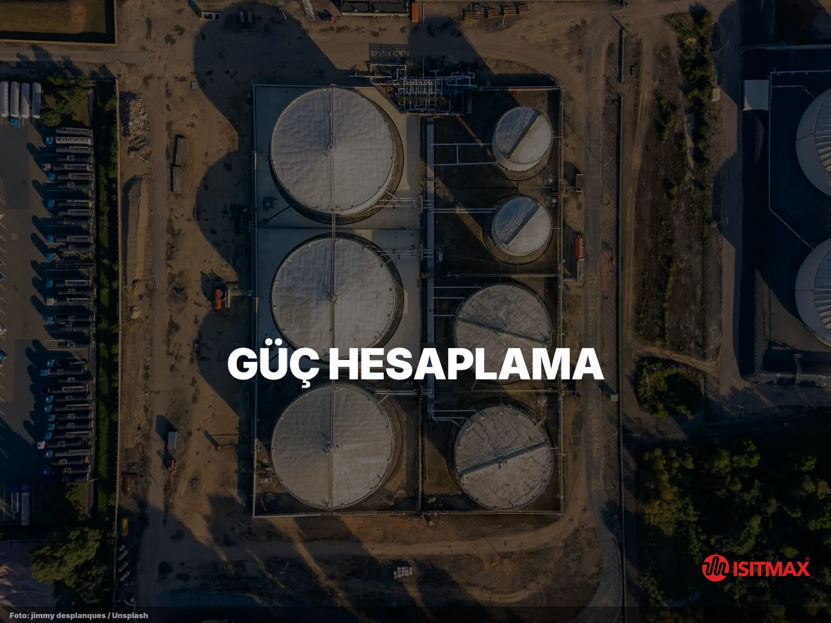 Tank ve Varil Isıtma Sistemi Nasıl Yapılır? — Güç Hesaplama: Pratik Mühendislik Formülü ve Örnek