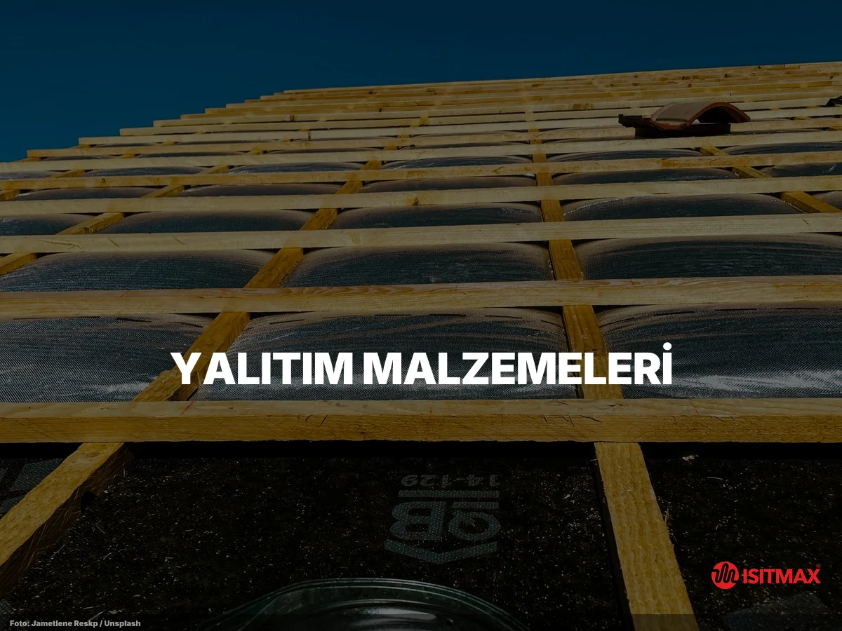 Yerden Isıtma Malzemeleri Nelerdir? — Yalıtım Malzemeleri: Strafor, XPS ve Kenar Bandı