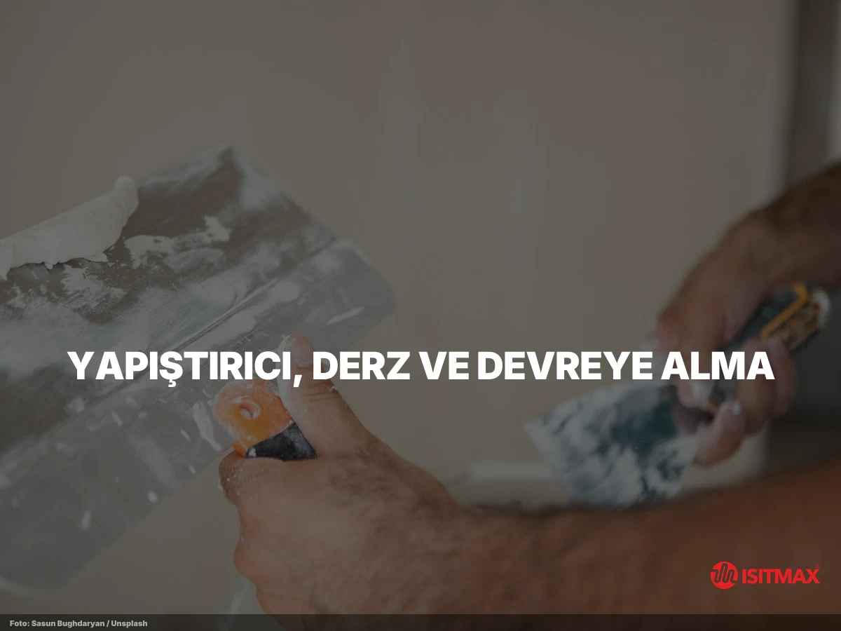 Yerden Isıtma Fayans Döşeme Yöntemleri — Yapıştırıcı, Derz ve Devreye Alma: Çatlamayı Önleyen Detaylar