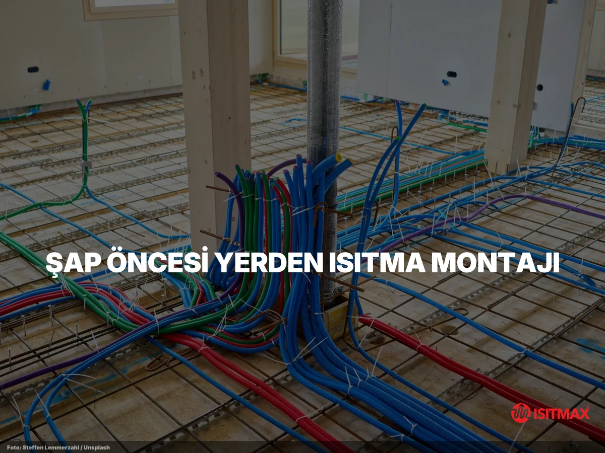 İnşaat Aşamasında Yerden Isıtma Yapılır Mı? — Şap Öncesi Yerden Isıtma Montajı — Adım Adım
