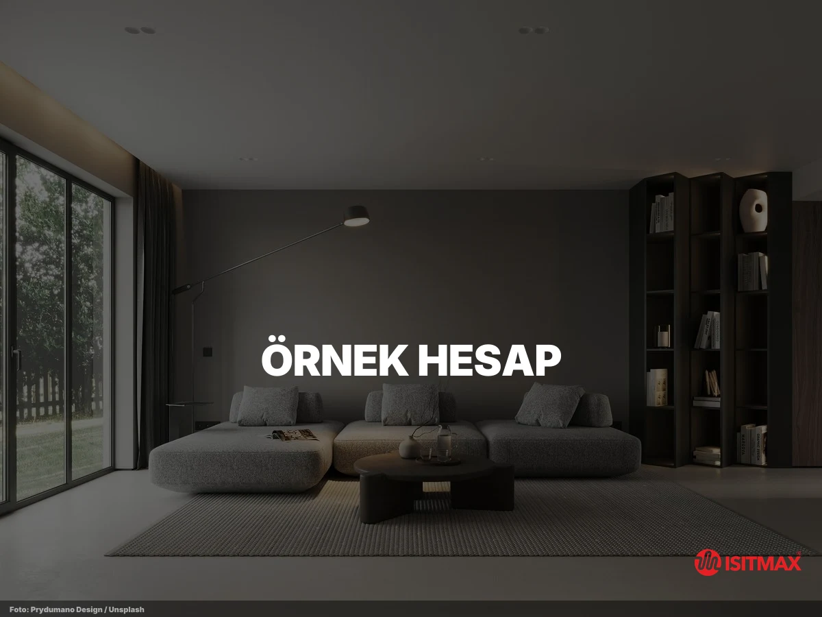Zemin Isıtma Sisteminin Tüyoları — Örnek Hesap: 12 m² Salonun Aylık Faturası