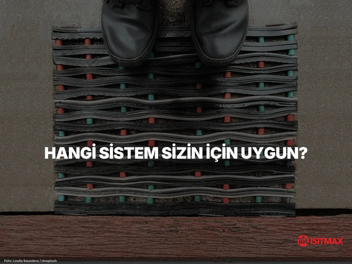 Zemin Isıtma Sisteminin Tüyoları — Hangi Sistem Sizin İçin Uygun?