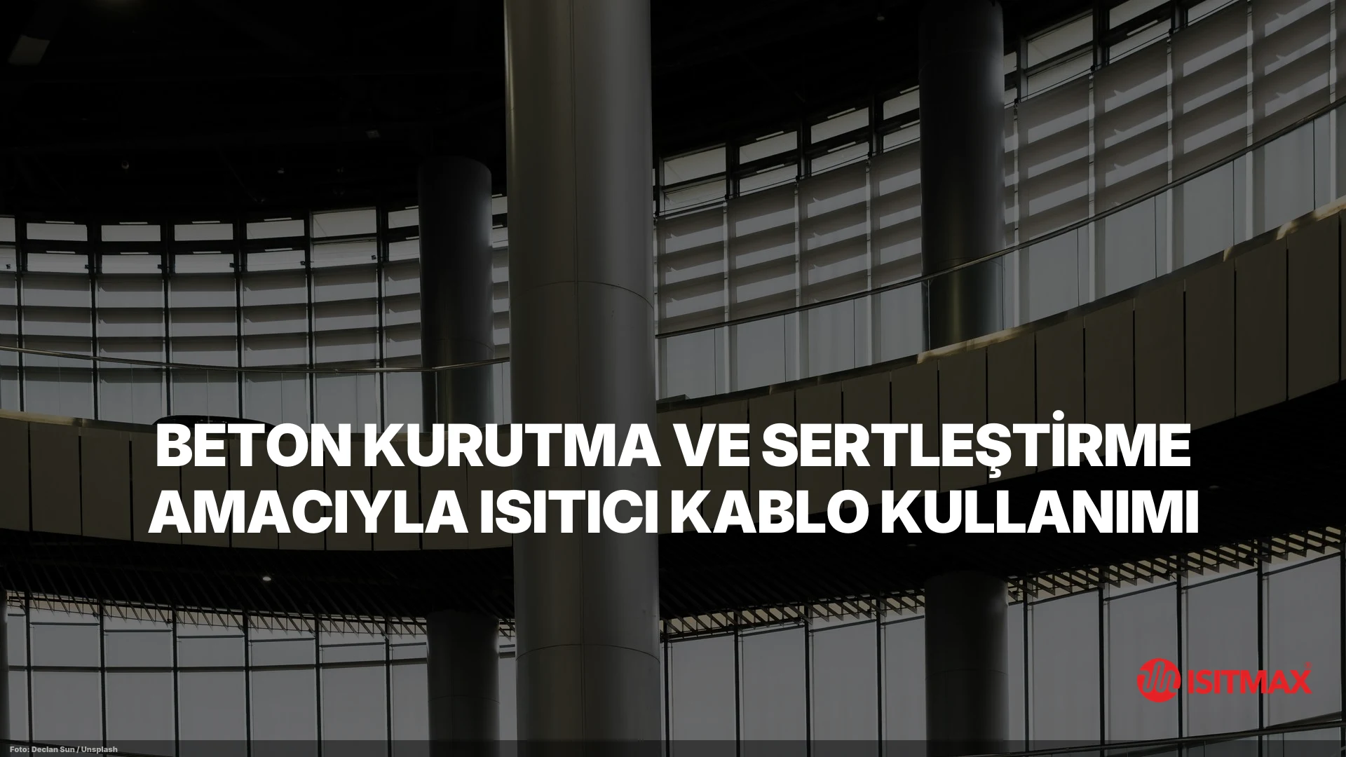 Beton Kurutma ve Sertleştirme Amacıyla Isıtıcı Kablo Kullanımı — Beton Kurutma ve Sertleştirme Amacıyla Isıtıcı Kablo Kullanımı