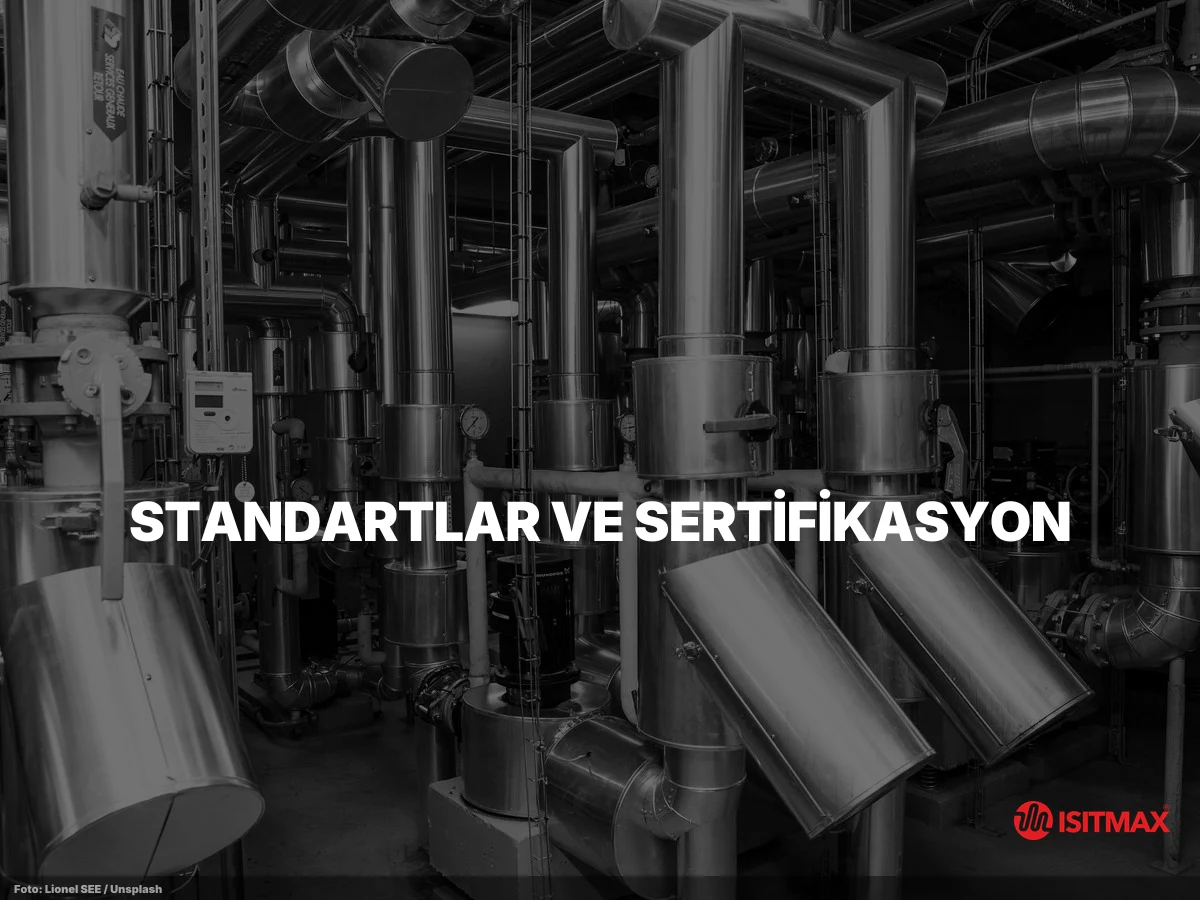 Endüstriyel Alan İçerisinde Boru ve Vana Isıtma Sistemleri — Standartlar ve Sertifikasyon