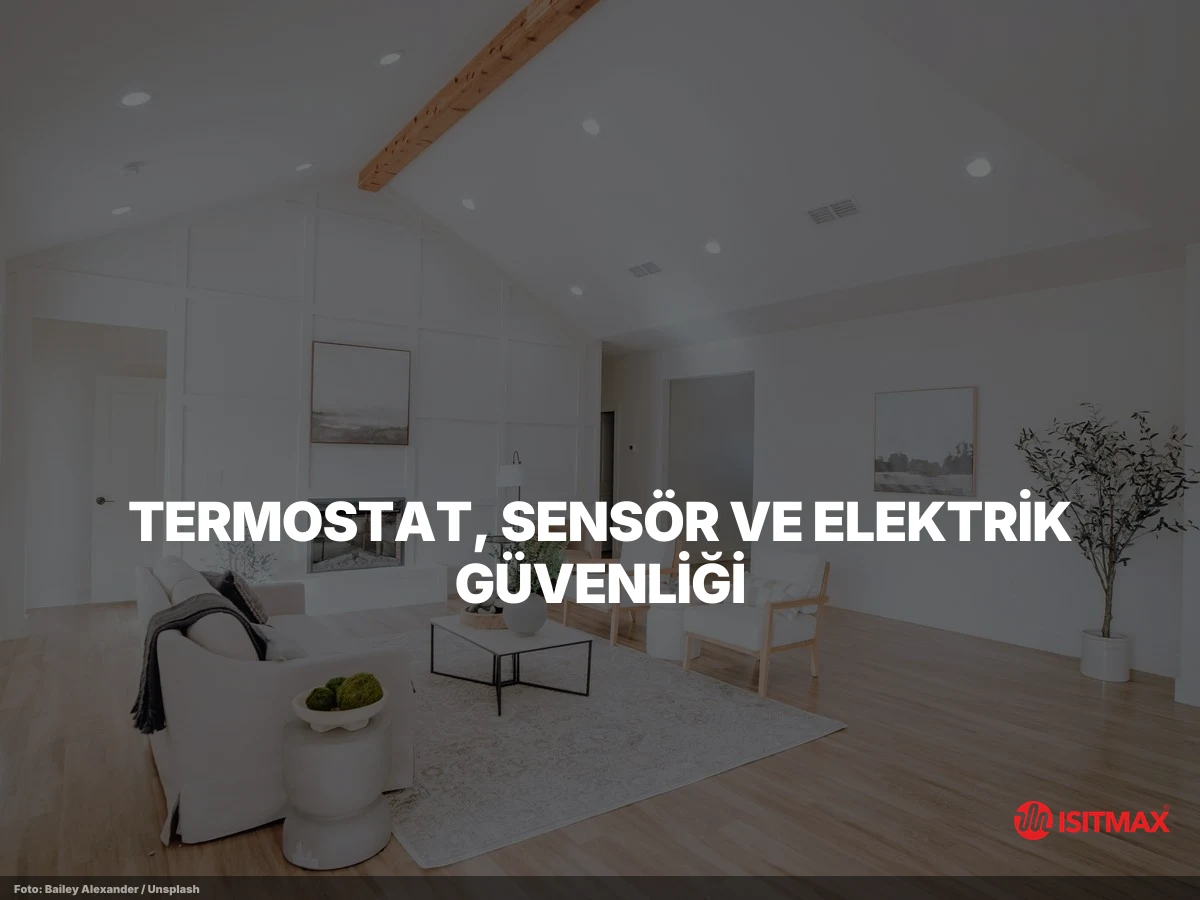 Banyolarda Elektrikli Yerden Isıtma Püf Noktaları — Termostat, Sensör ve Elektrik Güvenliği