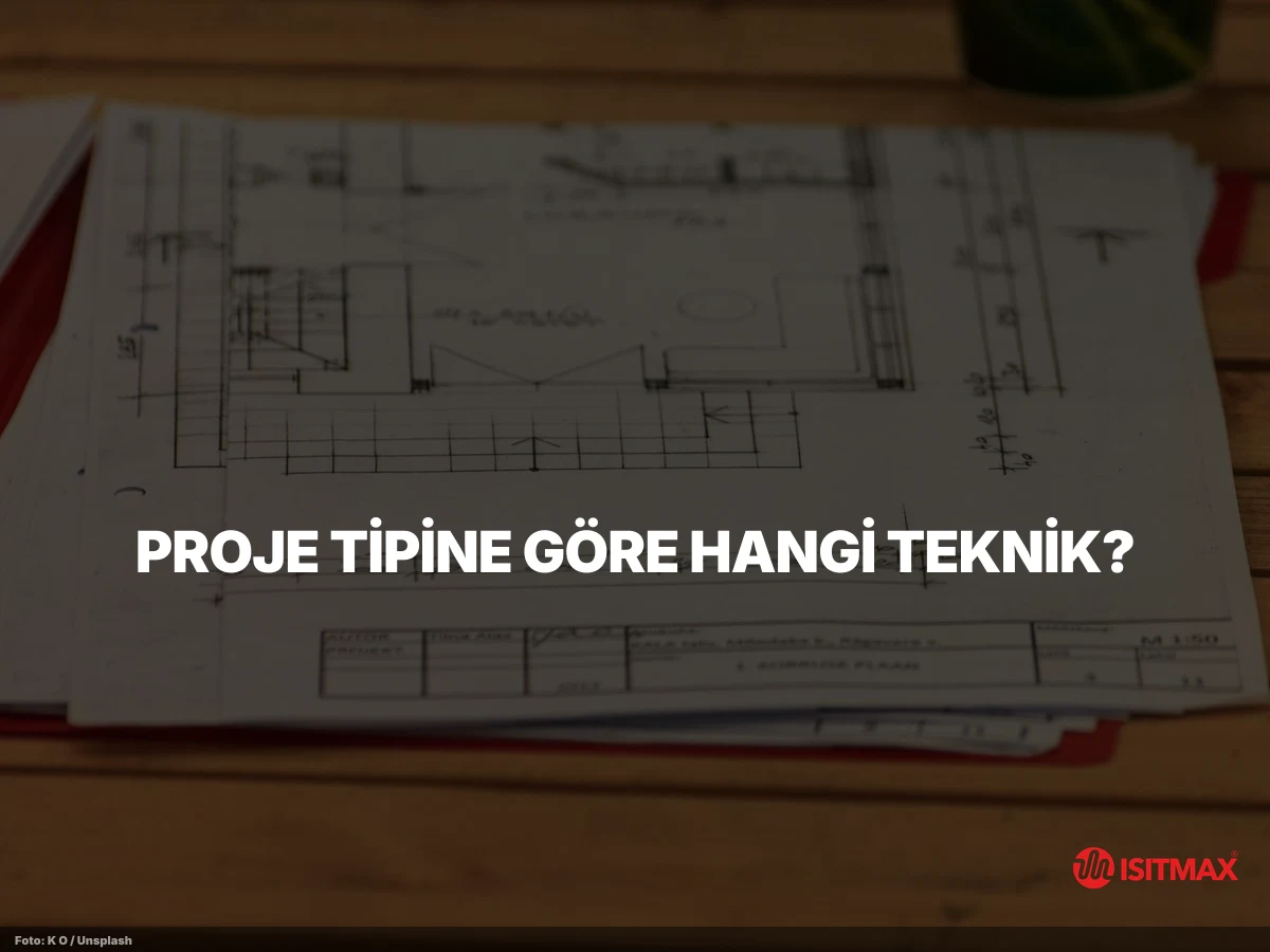 Yerden Isıtma Tesisatı Teknikleri — Proje Tipine Göre Hangi Teknik?
