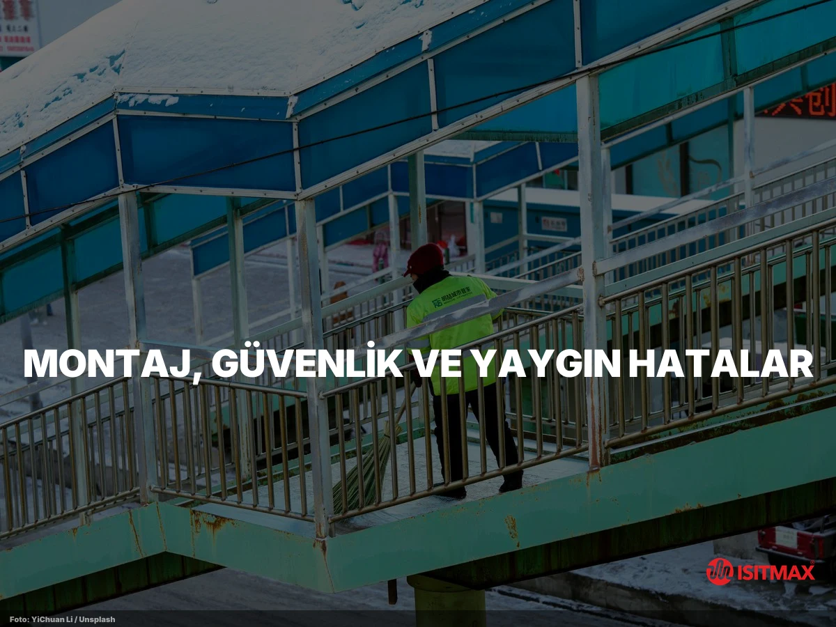 Yürüme Yolu Isıtma — Montaj, Güvenlik ve Yaygın Hatalar